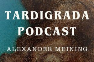 Der TARDIGRADA Podcast seit heute veröffentlicht!